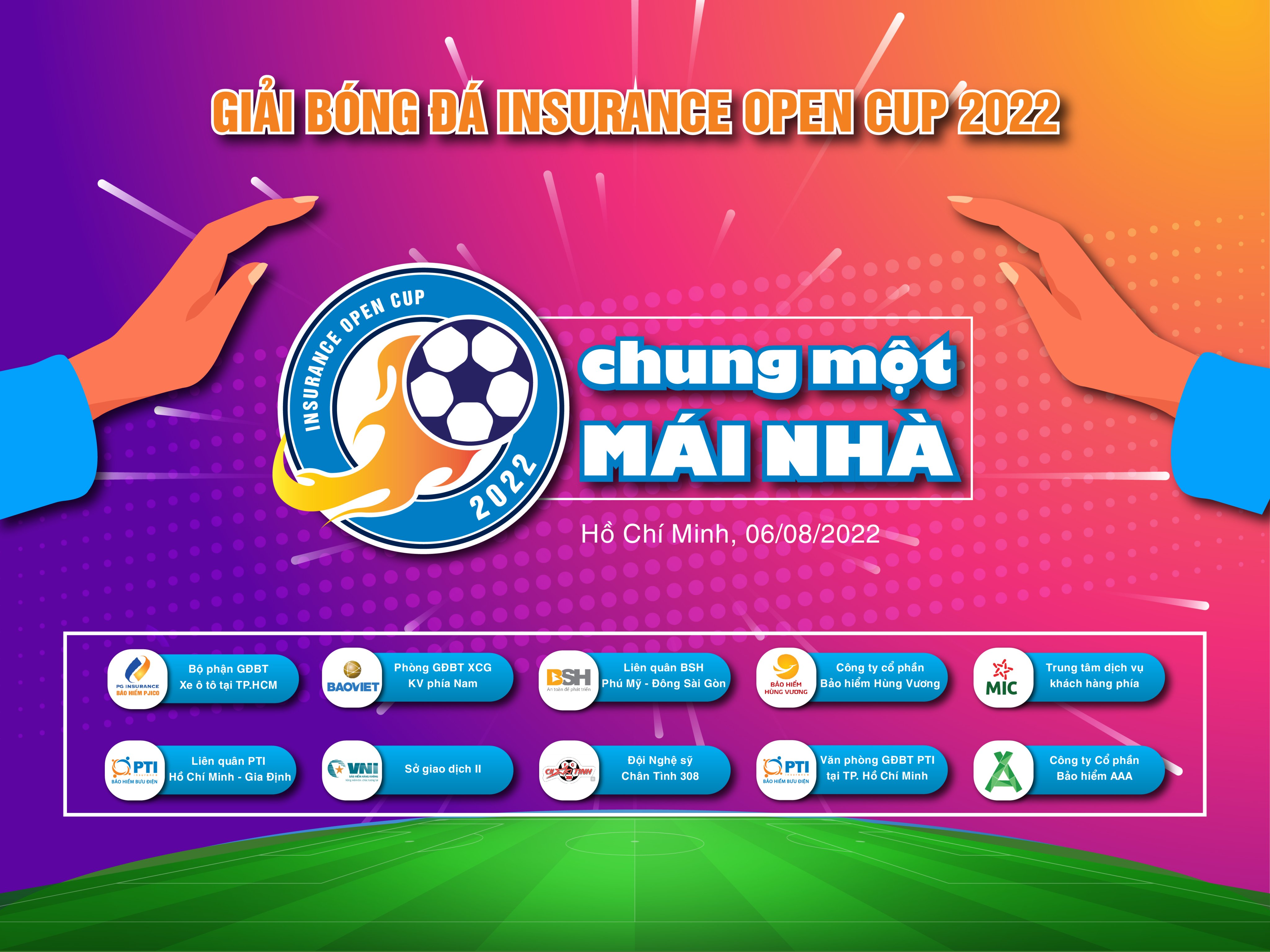 GIẢI BÓNG ĐÁ INSURANCE OPEN CUP 2022 VÀ QUYẾT TÂM  “MANG CÚP VỀ AAA” 